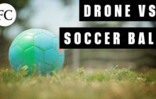 Drone Vs. Car Wash, Soccer Ball and More