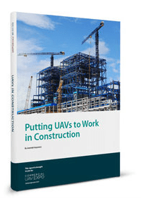 Report available: Putting UAVs to Work in Construction