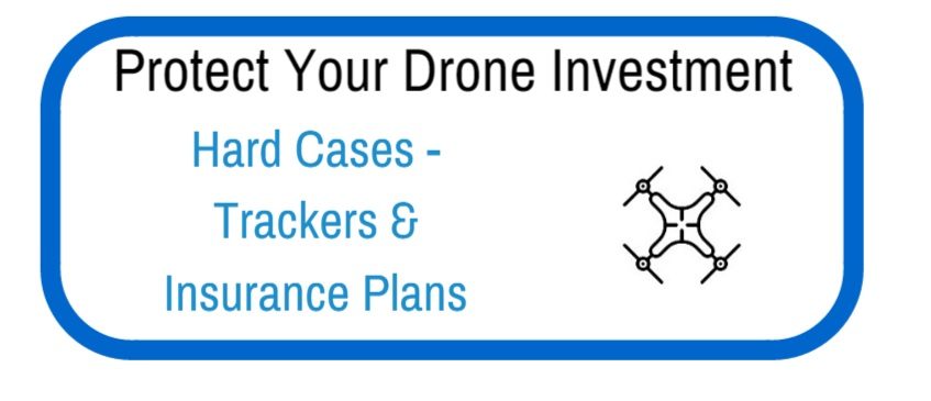 protect your drone investment