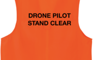 FAA Recommends UAS Operators Don Orange Vests with “Drone Pilot Stand Clear”