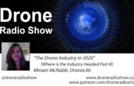 Check Us Out on the Drone Radio Show Podcast!  Where is the Drone Industry Heading in 2020?