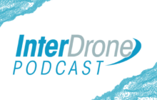 DoD Awards, Drone Collisions, and a Proposed Ban on Police Drones: DRONELIFE and Roswell Flight Test Crew's Patrick Sherman on the InterDrone Podcast