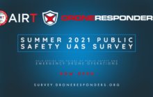 AIRT-DRONERESPONDERS Summer 2021 Public Safety UAS Survey Now Open