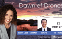 Don't Miss the Kickoff of the New Dawn of Drones Podcast: Featuring Luke Fox, WhiteFox CEO