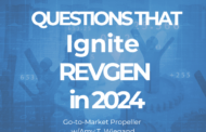 Questions that Will Ignite RevGen in 2024: Go-to-Market Propeller
