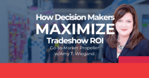 go to market propeller tradeshow ROI